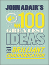 John Adair's 100 Greatest Ideas for Brilliant Communication (eBook)